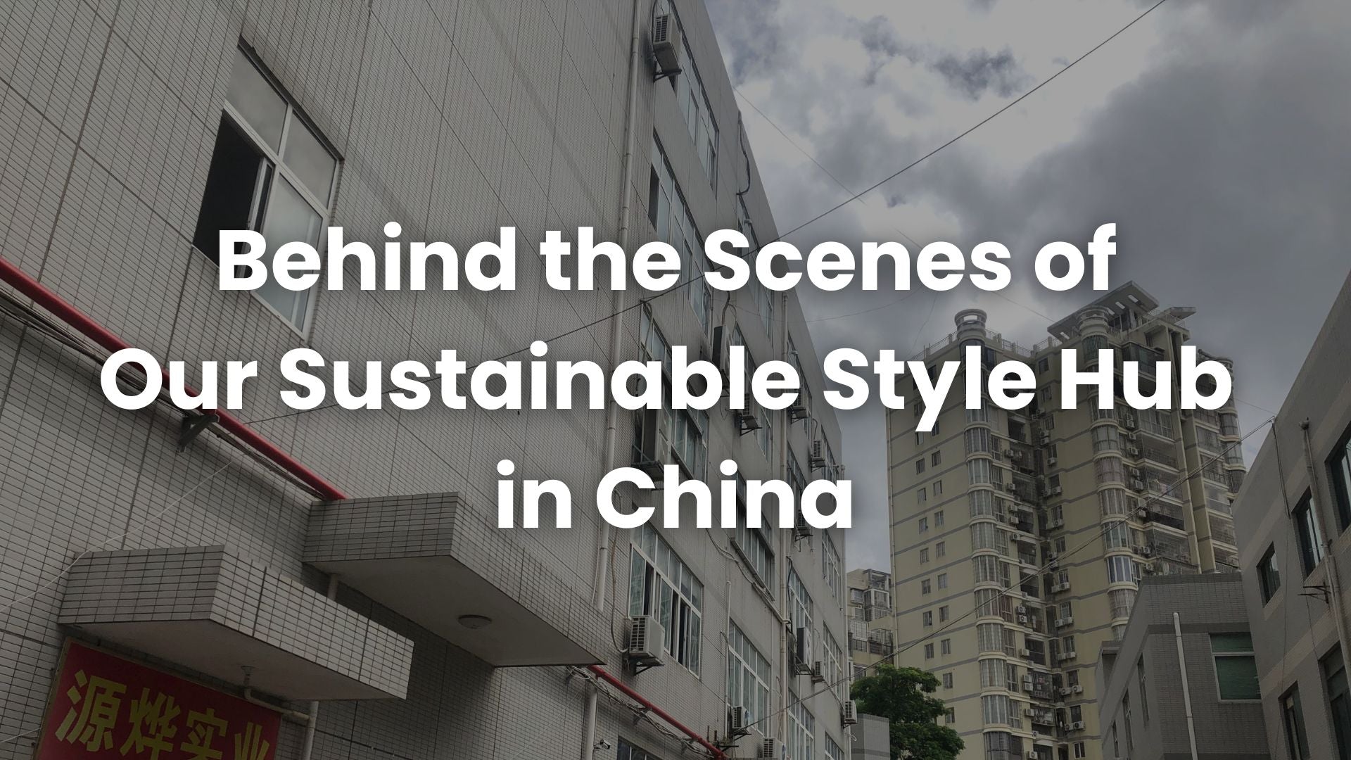 Behind_the_Scenes_of_Our_Sustainable_Style_Hub_in_China