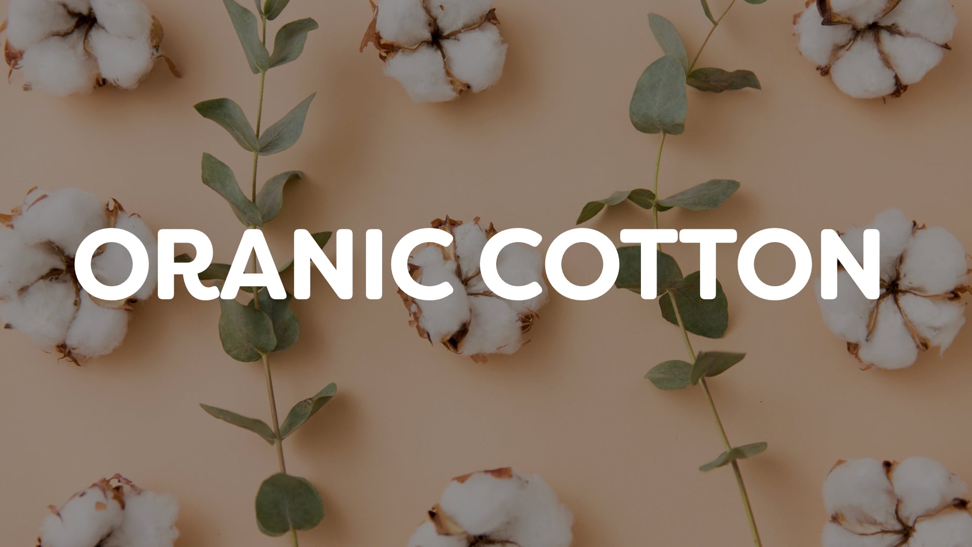 The Marvel of Organic Cotton